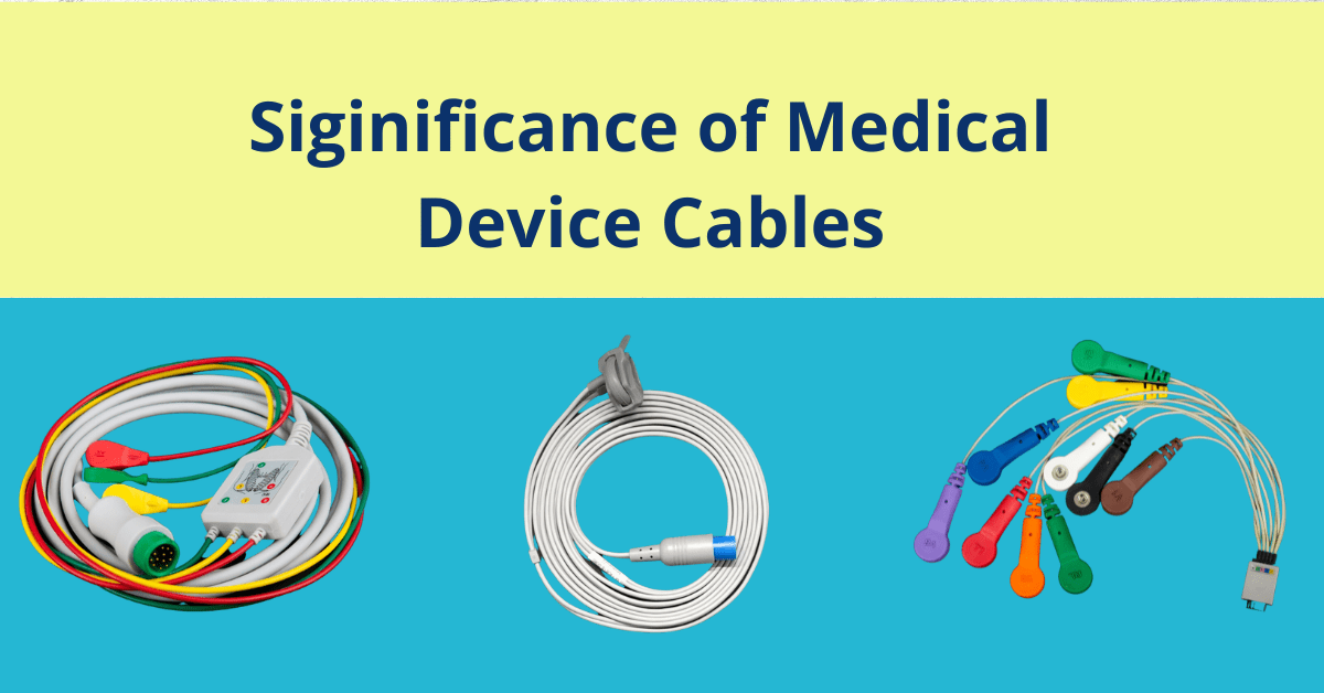 Significance of Medical Device Cables